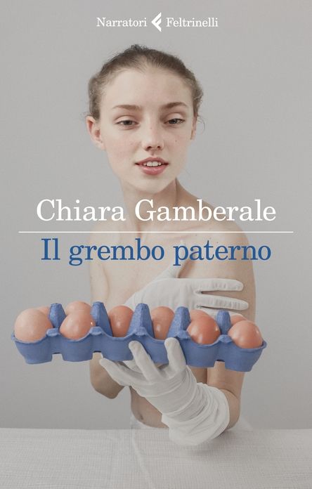 IL GREMBO PATERNO – Chiara Gamberale