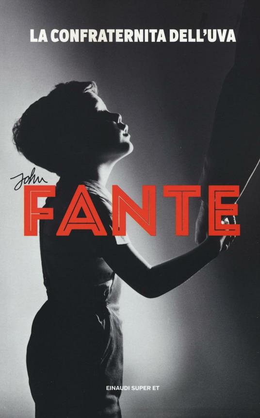 LA CONFRATERNITA DELL’UVA – John Fante