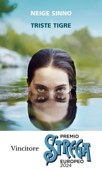 TRISTE TIGRE – Neige Sinno