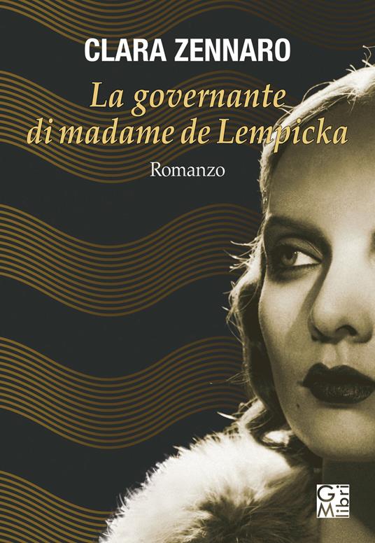 LA GOVERNANTE DI MADAME DE LEMPICKA – Clara Zennaro