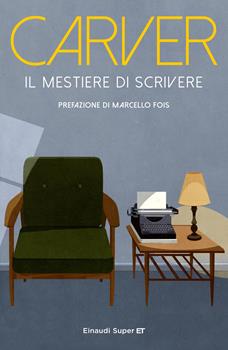 IL MESTIERE DI SCRIVERE – Raymond Carver