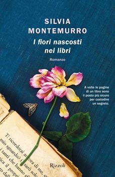 I FIORI NASCOSTI NEI LIBRI – Silvia Montemurro