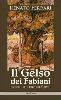 IL GELSO DEI FABIANI – Renato Ferrari