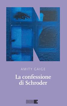 LA CONFESSIONE DI SCHROEDER – Amity Gaige