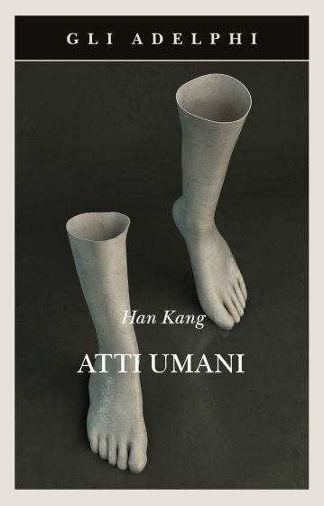 ATTI UMANI – Han Kang